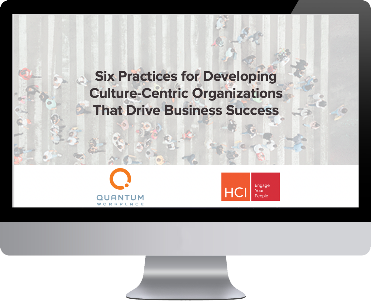 6 Practices for Developing Culture Centric Organizations
